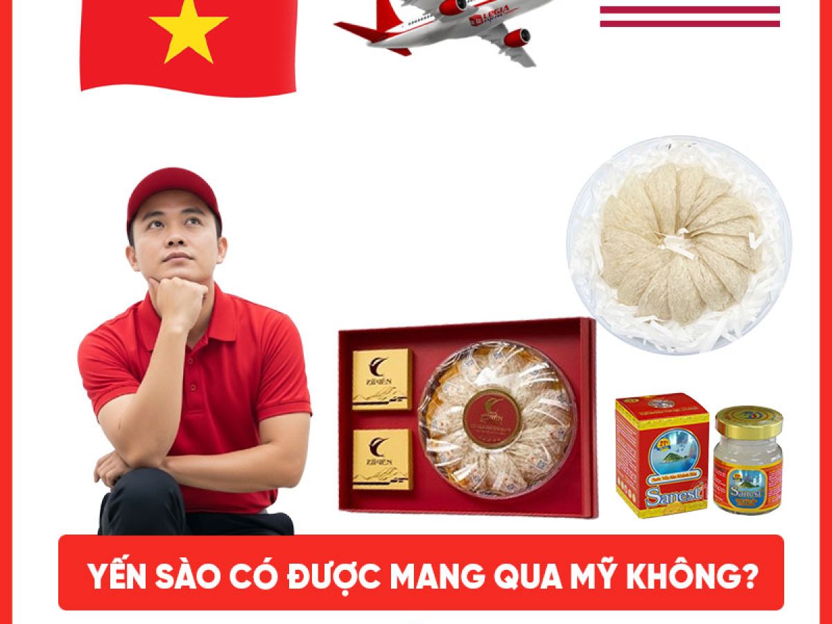 XUẤT KHẨU YẾN SÀO CẦN CHUẨN BỊ ĐẦY ĐỦ CHỨNG TỪ HỢP LỆ